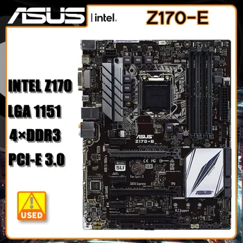 1151 Материнская плата Asus Z170-E Материнская плата Intel Z170 4 × DDR4 64 ГБ PCI-E 3,0 USB3.1 DVI HDMI ATX Для процессора Core i7/i5/i3 шестого поколения