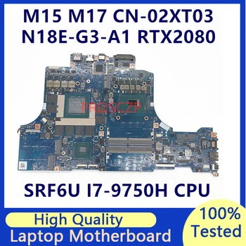 CN-02XT03 02XT03 2XT03 Материнская плата для ноутбука DELL M15 M17 Материнская плата с процессором SRF6U I7-9750H RTX2080 ORION-MB-N18E 100% Протестирована в хорошем состоянии