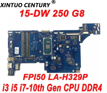 FPI50 LA-H329P Материнская плата для ноутбука HP 15-DW 250 G8 Материнская плата L86465-601 L86465-001 с процессором i3 i5 i7-10th поколения DDR4 Протестирована