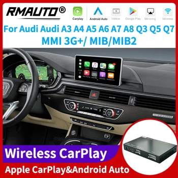 RMAUTO Беспроводной Apple CarPlay MMI MIB для Audi A3 A4 A5 A6 A7 A8 Q3 Q5 Q7 Android Автоматическая Зеркальная Ссылка Поддержка AirPlay Обратное изображение