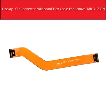 ЖК-дисплей гибкий кабель для Lenovo Tab 3 7 TB3-730 730M 730L 730X ЖК-дисплей разъем для экрана дисплея гибкая лента замена мелких деталей
